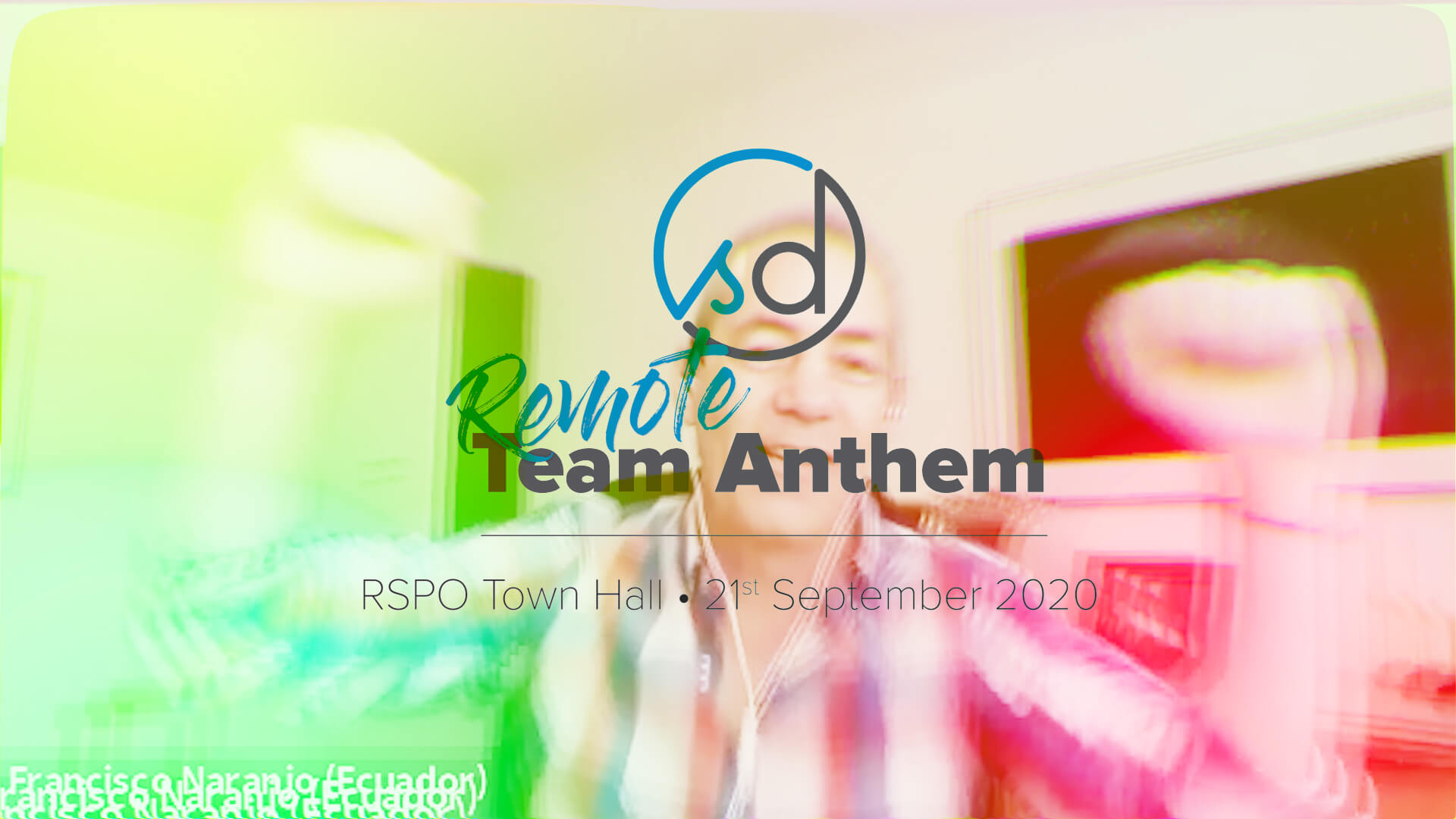 RSPO + Remote Team Anthem